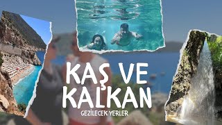 Kaş ve Kalkan'da Gezilecek Yerler